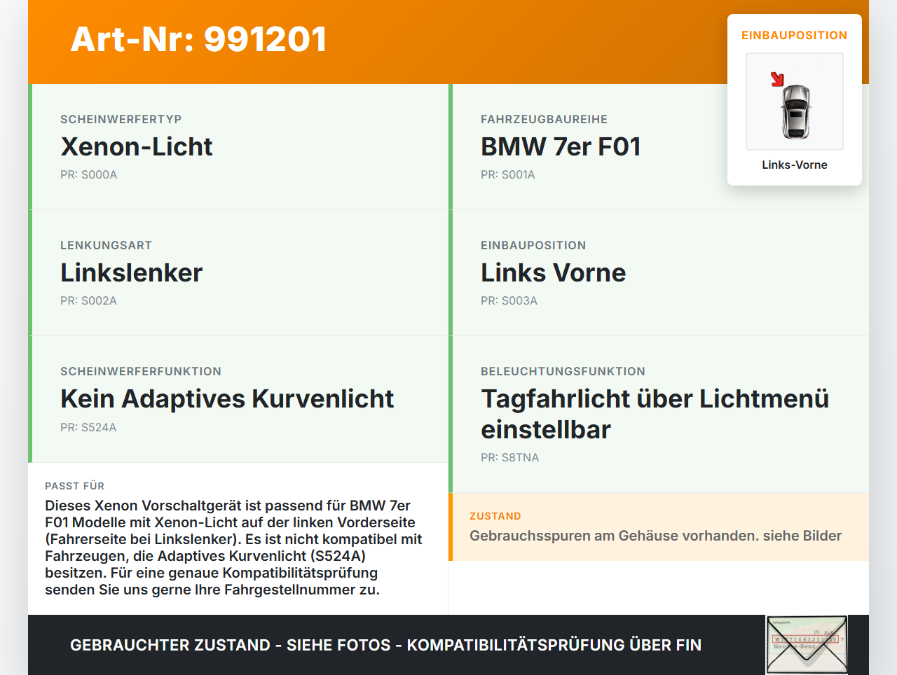 BMW F01 750iX 08-12 Xenon Vorschaltgerät Links Vorne BMW F01 750iX 08-12 09.06.2011 63117237647 7237647 W003T20071... Vorschau 3