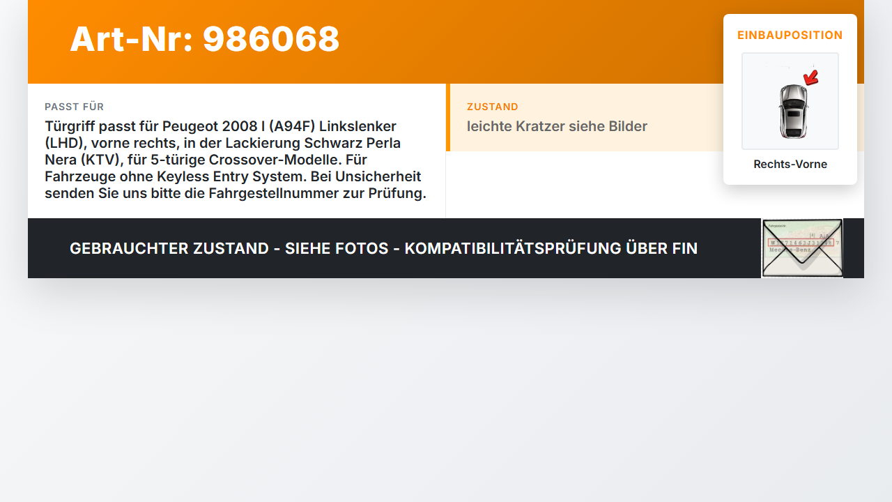 Peugeot 2008 I 16-19 Türgriff Griff aussen Rechts Vorne KTV Peugeot 2008 I 16-19 30.06.2016 gebraucht Vorschau 3