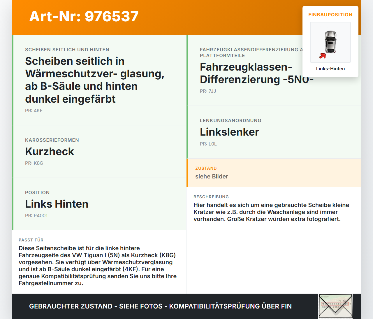 VW Tiguan I 5N 11-16 LHK Seitenscheibe Scheibe Türscheibe Links Hinten Orig VW Tiguan I 5N 11-16 20.08.2013... Vorschau 3