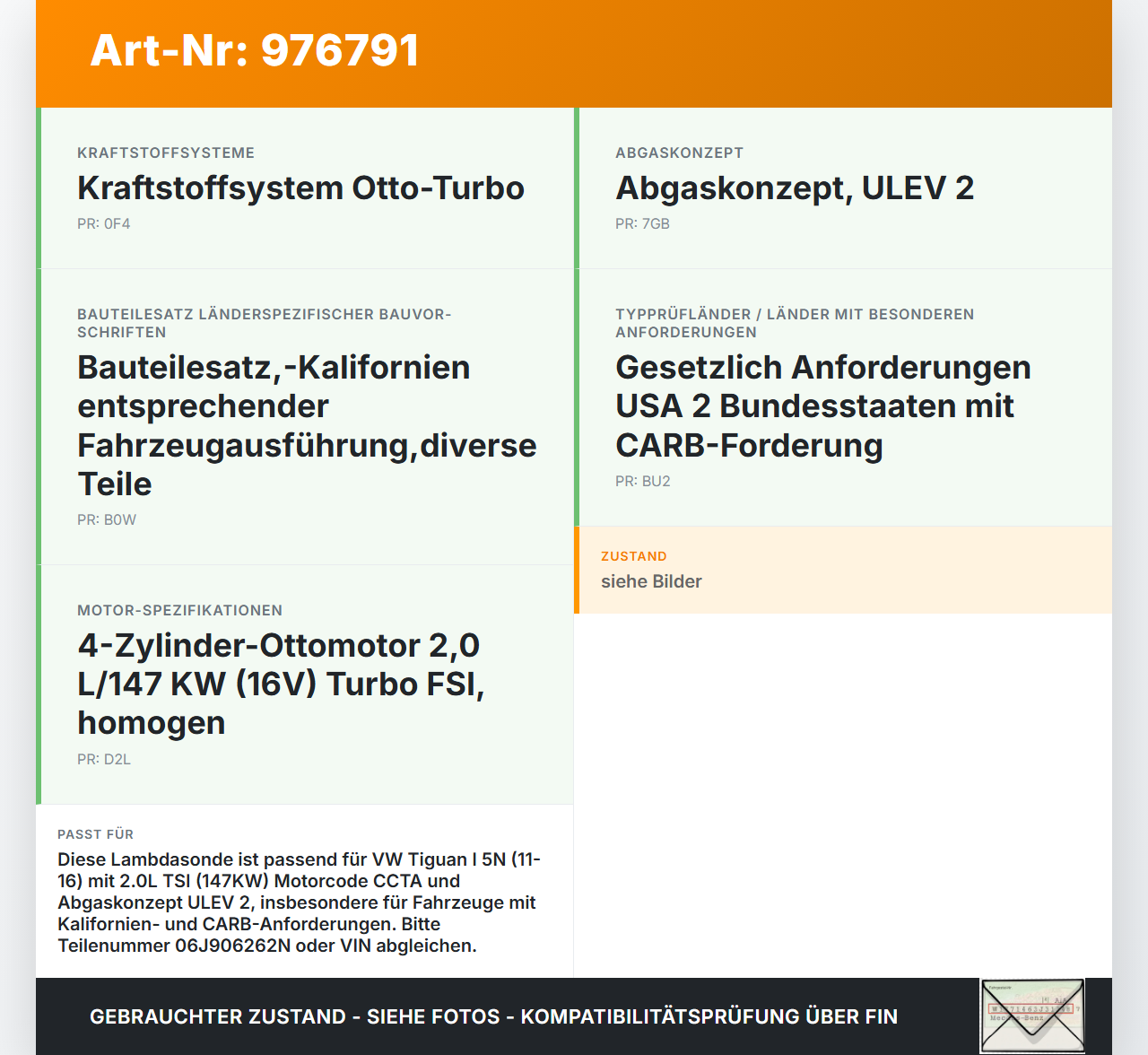 VW Tiguan I 5N 11-16 TSI 2,0 147KW Lambdasonde VW Tiguan I 5N 11-16 20.08.2013 06J906262M 06J906262N 0258010044... Vorschau 3