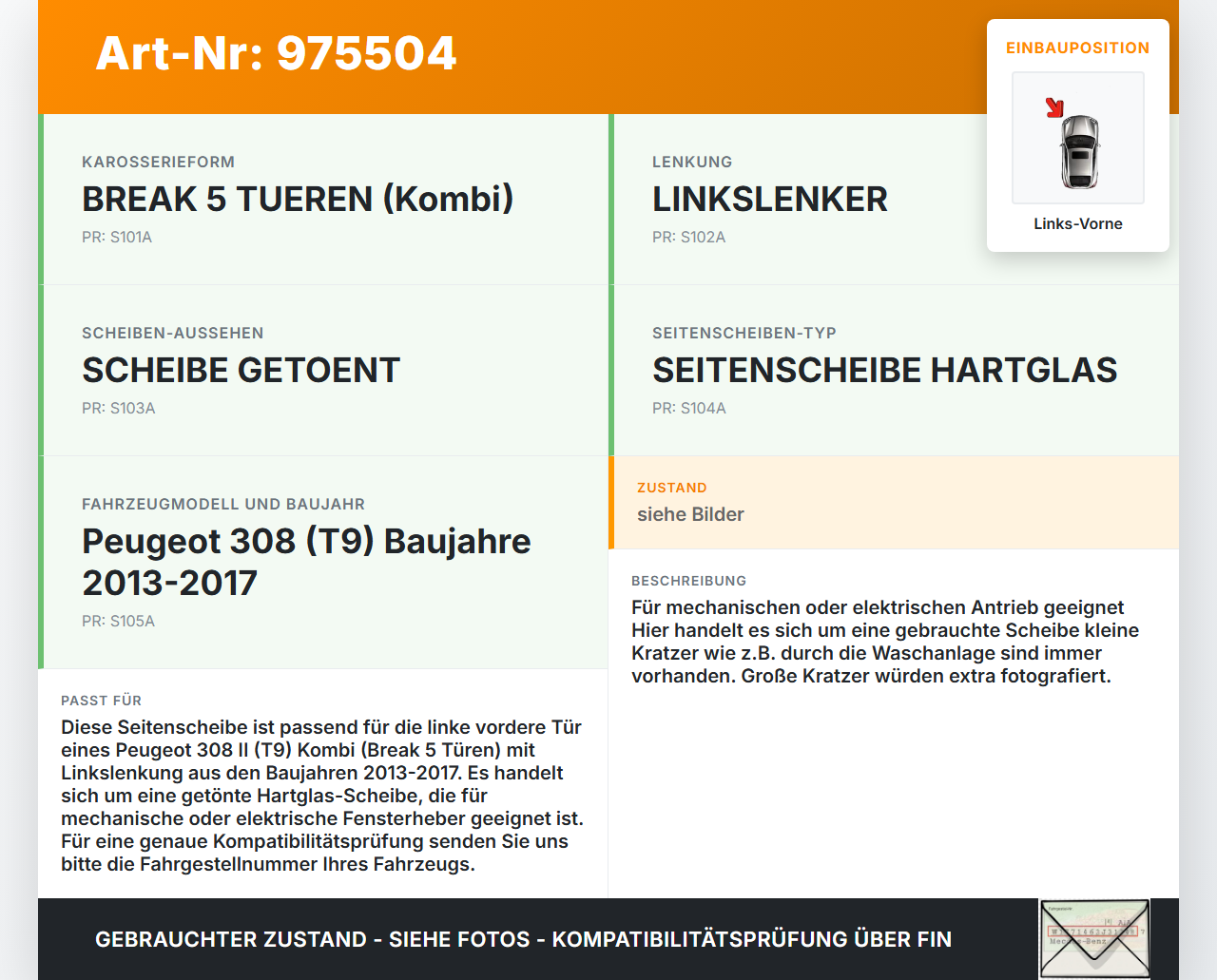 Peugeot 308 II 13-17 Kombi Seitenscheibe LVK Fenster Türscheibe Links Vorne Peugeot 308 II 13-17 11.05.2015... Vorschau 3