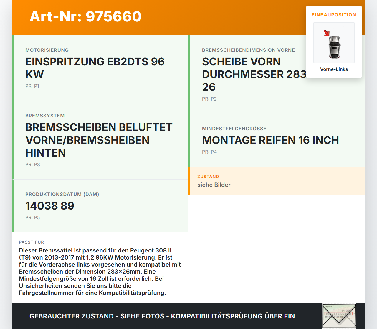 Peugeot 308 II 13-17 1,2 96KW Bremssattel Bremszange Vorne Links Peugeot 308 II 13-17 11.05.2015 1610428180 gebraucht Vorschau 3