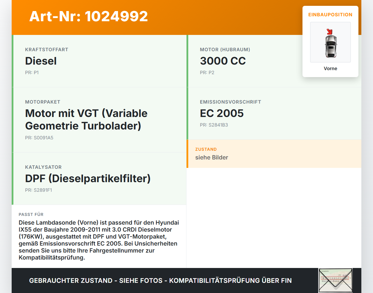 Hyundai IX55 09-11 CRDI 3,0 176KW Lambdasonde Vorne Hyundai IX55 09-11 09.02.2012 39350-2A410 9350933002 gebraucht Vorschau 3