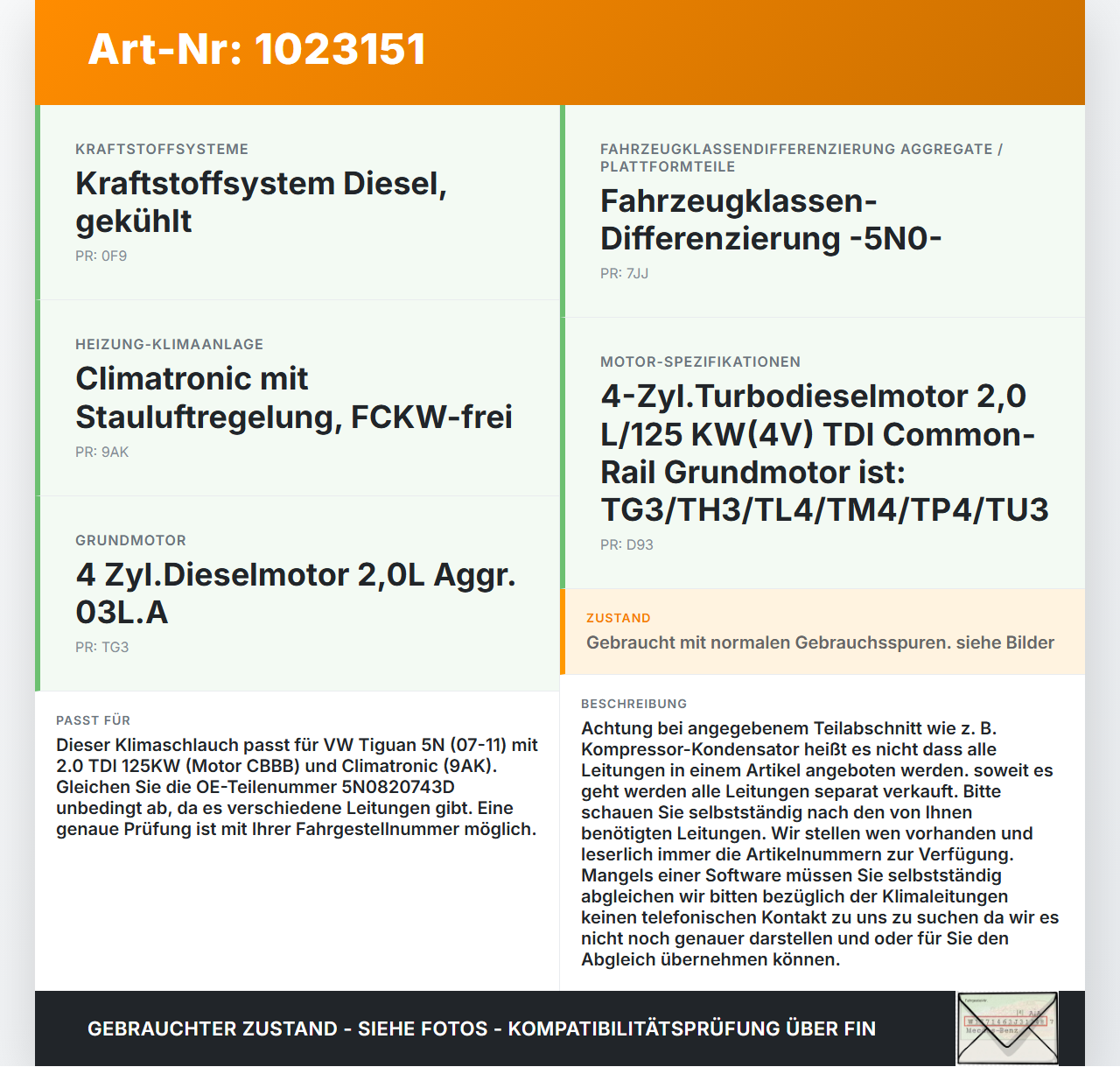 VW Tiguan 5N 07-11 TDI 2,0 125KW Klimaschlauch Klimaleitung VW Tiguan 5N 07-11 25.09.2009 5N0820743D gebraucht Vorschau 3