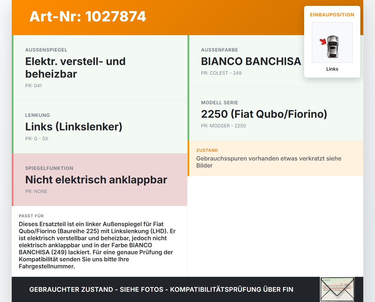 Fiat Qubo Fiorino 225 08-16 Spiegel Aussenspiegel Links 249 Fiat Qubo Fiorino 225 08-16 03.08.2011 gebraucht Vorschau 3