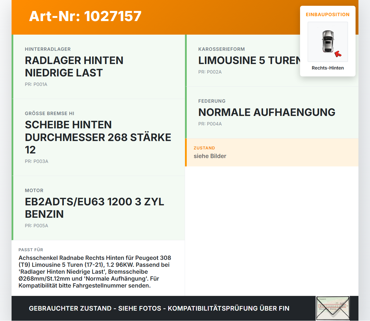 Peugeot 308 II 17-21 Lim 1,2 96KW Achsschenkel Radnabe Rechts Hinten Peugeot 308 II 17-21 06.04.2021 9674375280... Vorschau 3