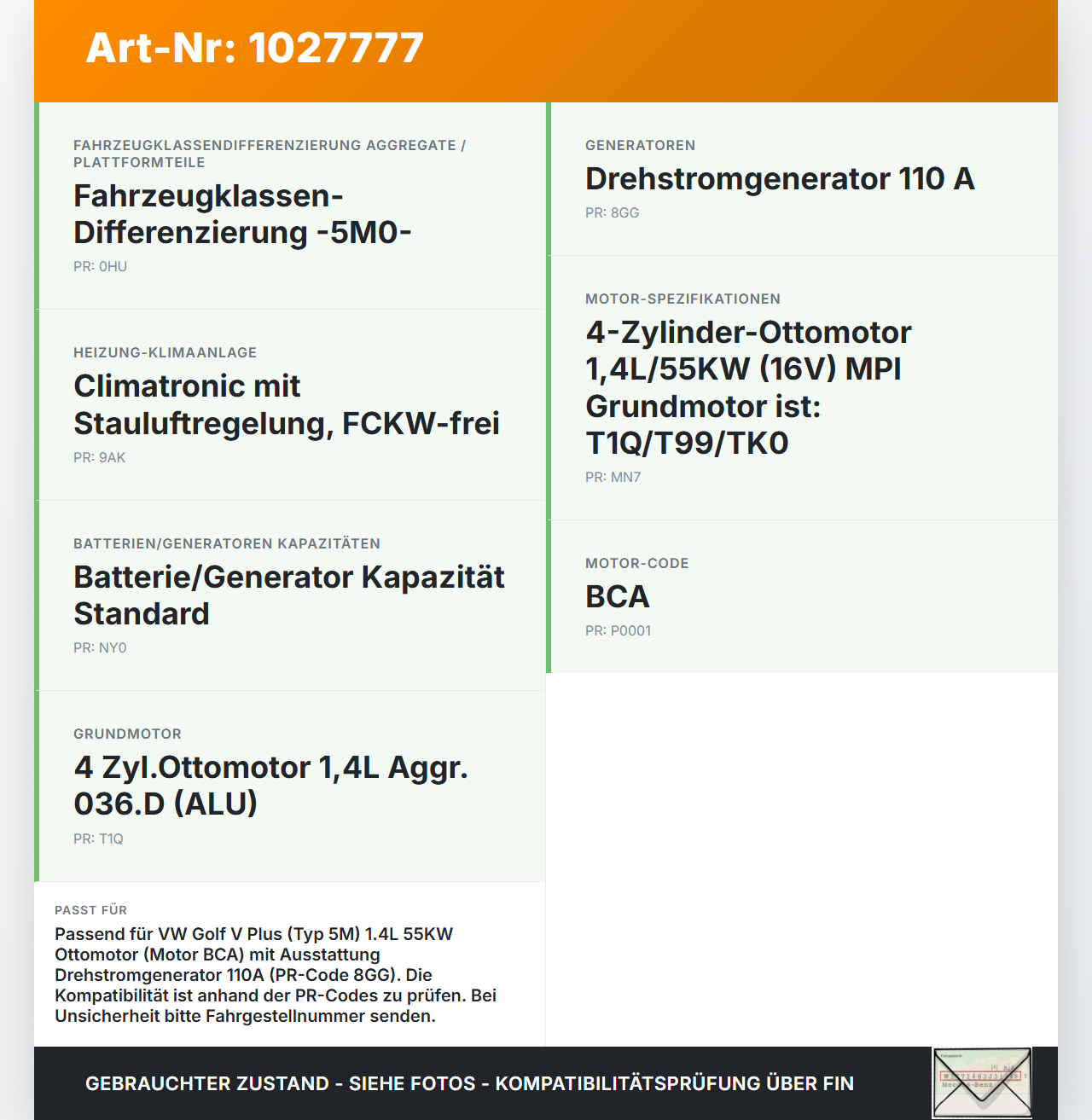 VW Golf V 5 Plus 5M 04-08 1,4 55KW Lichtmaschine Generator 110A VW Golf V 5 Plus 5M 04-08 14.09.2005 036903024J... Vorschau 3