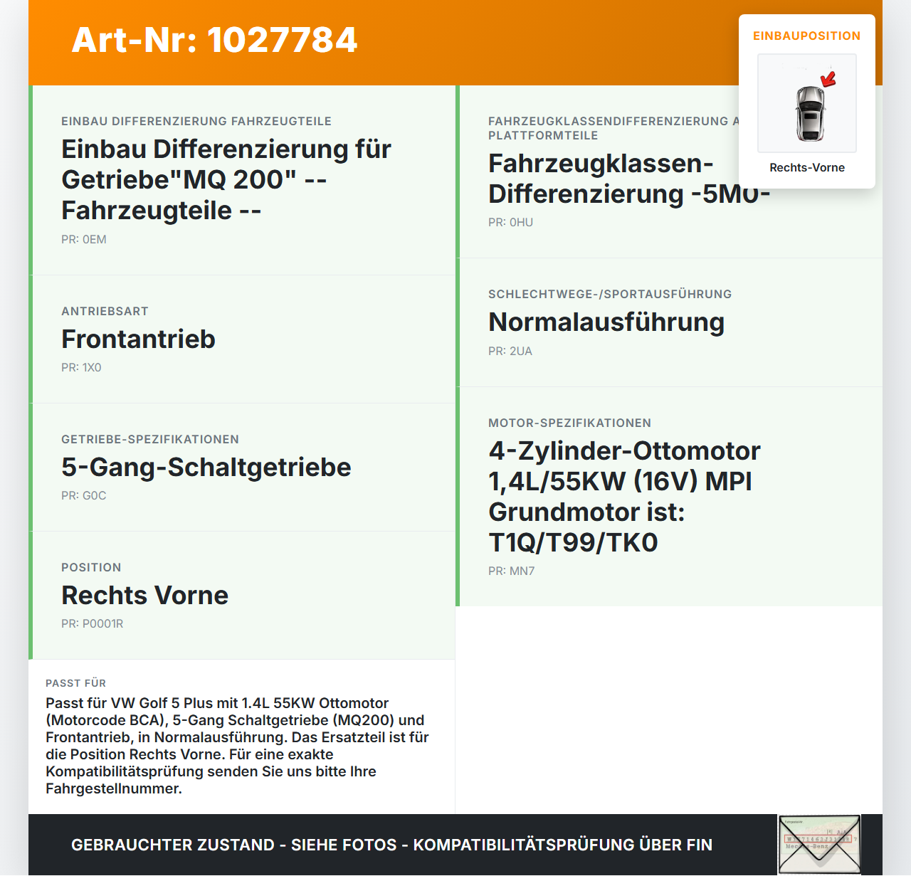 VW Golf V 5 Plus 5M 04-08 1,4 55KW Antriebswelle Gelenkwelle Rechts Vorne VW Golf V 5 Plus 5M 04-08 14.09.2005... Vorschau 3