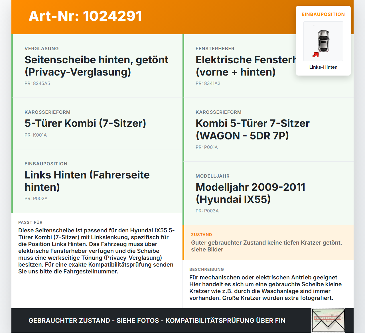 Hyundai IX55 09-11 Seitenscheibe LHK für Türscheibe Fenster Links Hinten Orig. getönt Hyundai IX55 09-11 09.02.2012... Vorschau 3