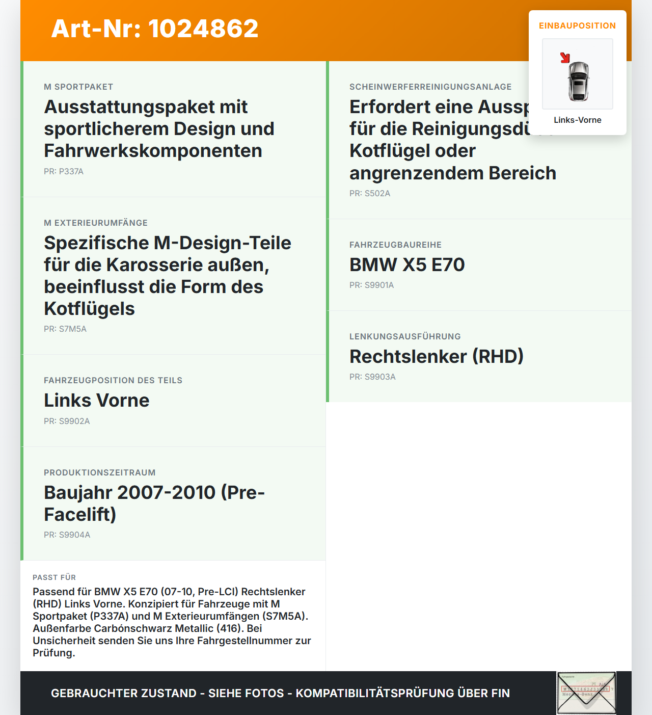 BMW X5 E70 07-10 Kotflügel Links Vorne 416 BMW X5 E70 07-10 07.10.2008 5165-7178395 7178395 gebraucht Vorschau 3