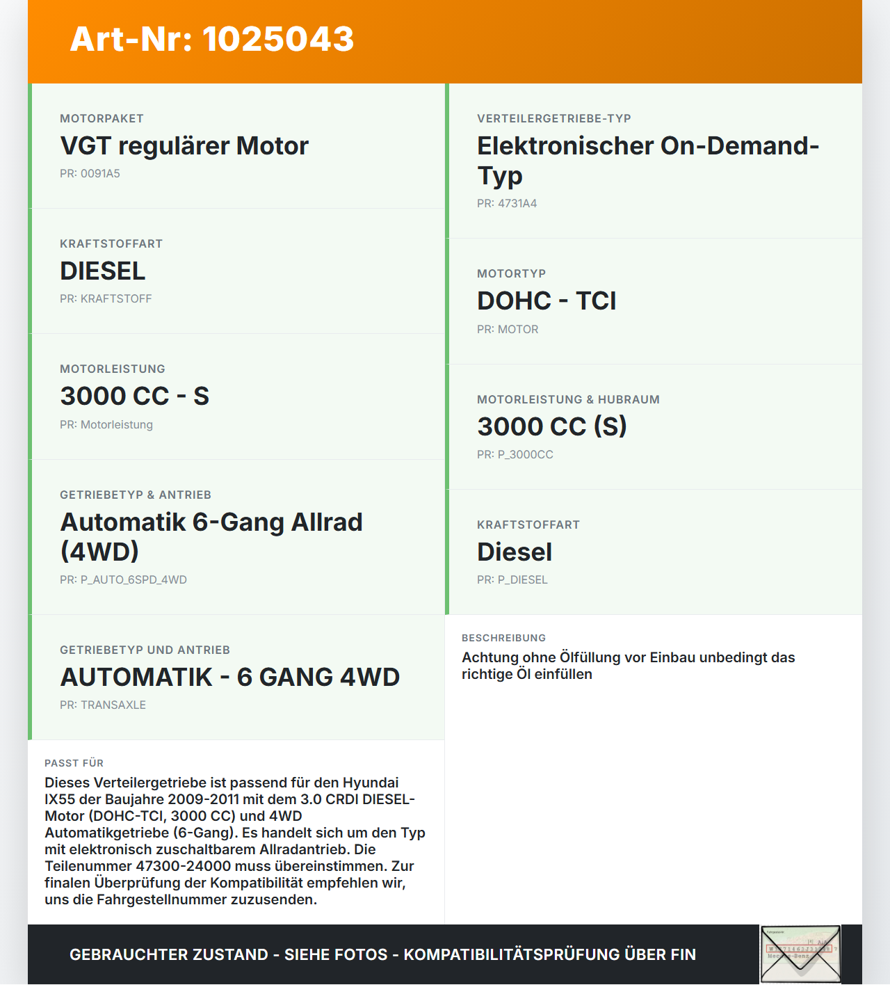 Hyundai IX55 09-11 CRDI 3,0 176KW 4WD Verteilergetriebe Getriebe Hyundai IX55 09-11 09.02.2012 47300-24000 gebraucht Vorschau 3
