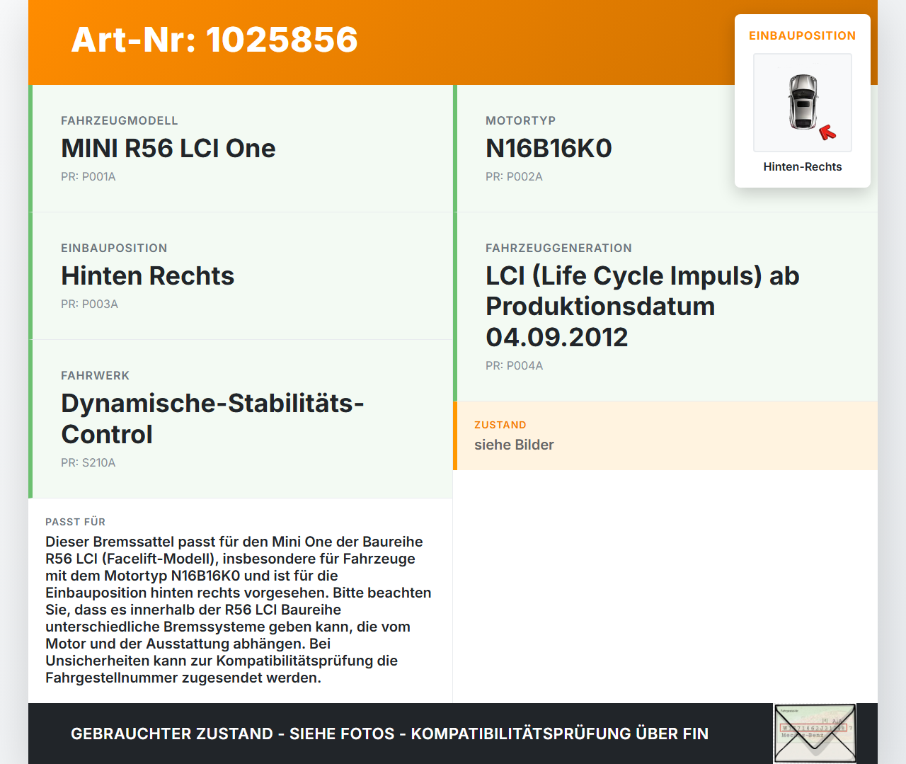 Mini One R56 LCI 13-16 1,6 72KW Bremssattel Bremszange Hinten Rechts Mini One R56 LCI 13-16 24.09.2012 3421-6785612... Vorschau 3