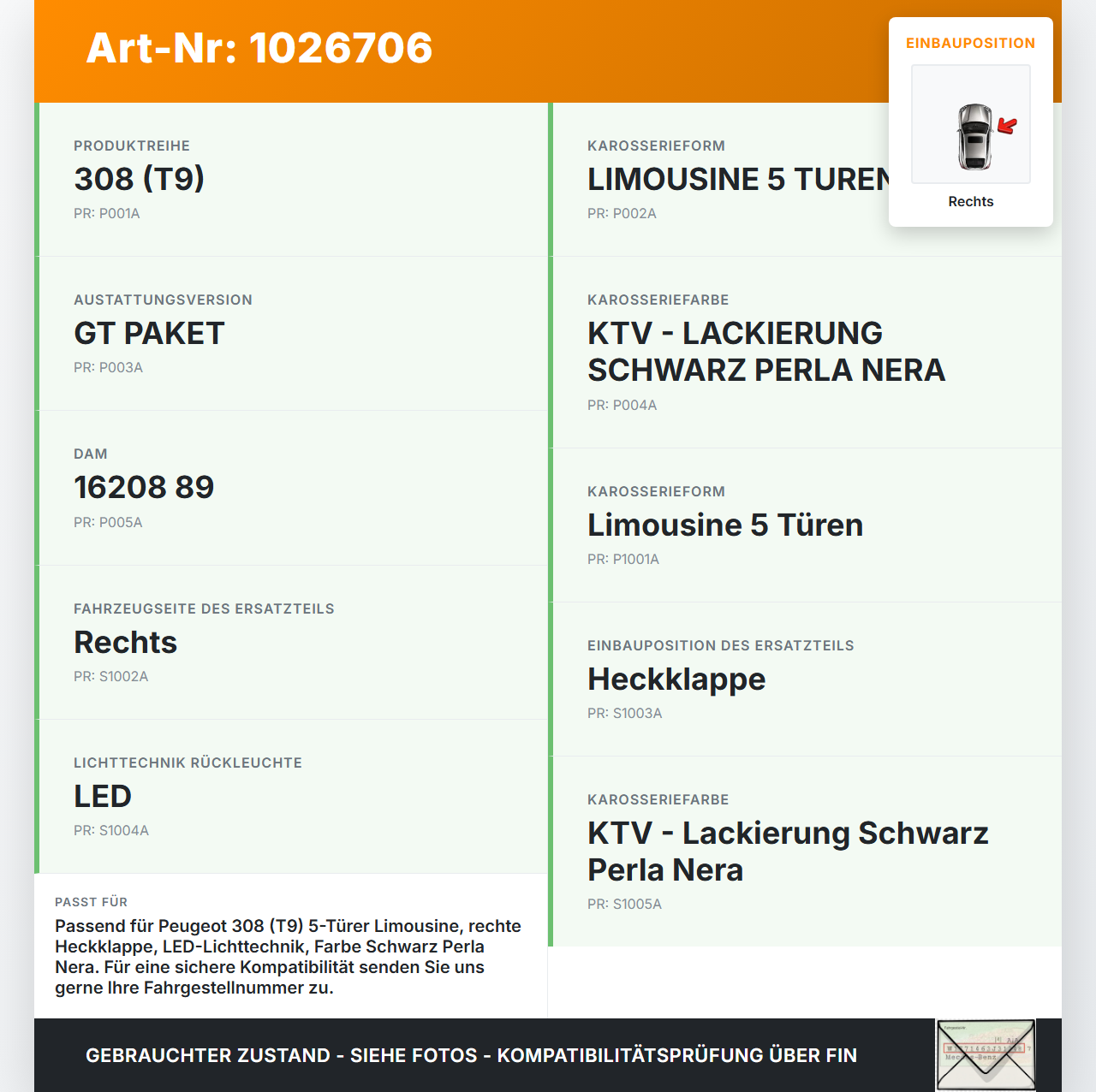 Peugeot 308 II 17-21 Lim Rückleuchte Heckleuchte Klappe Rechts Peugeot 308 II 17-21 06.04.2021 9677818280 81260201... Vorschau 3