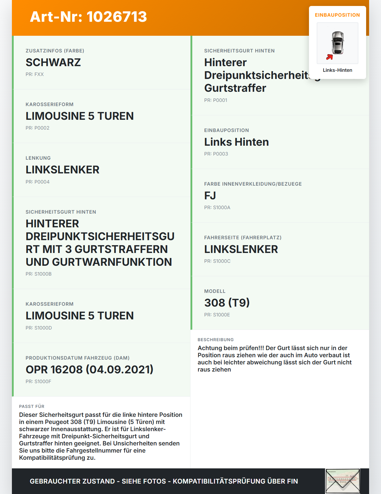 Peugeot 308 II 17-21 Lim Gurt Sicherheitsgurt Links Hinten Peugeot 308 II 17-21 06.04.2021 98087919XX 34187396 gebraucht Vorschau 3