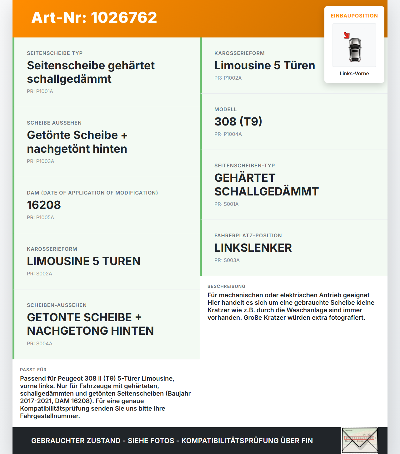 Peugeot 308 II 17-21 Lim Seitenscheibe LVK Fenster Türscheibe Links Vorne Peugeot 308 II 17-21 06.04.2021... Vorschau 3