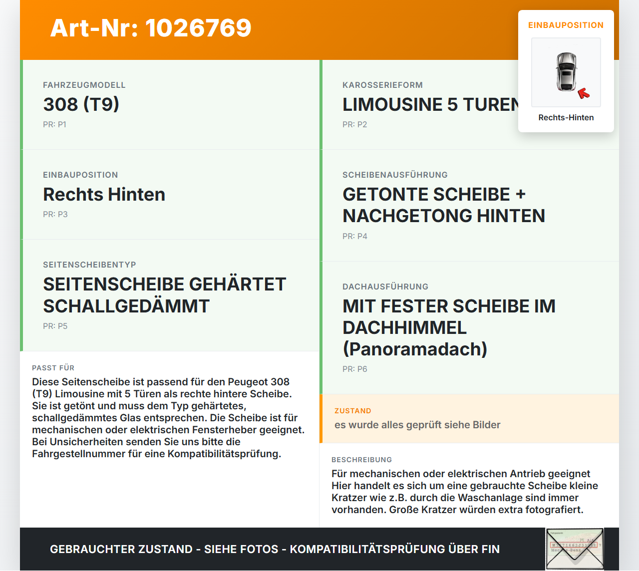 Peugeot 308 II 17-21 Lim Seitenscheibe RHK Türscheibe Rechts Hinten Orig. getönt Peugeot 308 II 17-21 06.04.2021... Vorschau 3