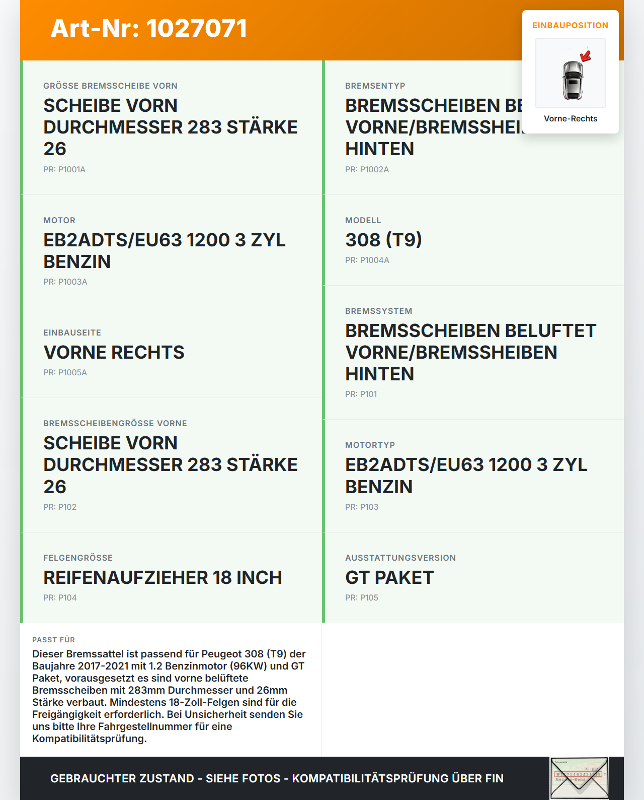 Peugeot 308 II 17-21 1,2 96KW Bremssattel Bremszange Vorne Rechts Peugeot 308 II 17-21 06.04.2021 1610428280 gebraucht Vorschau 3