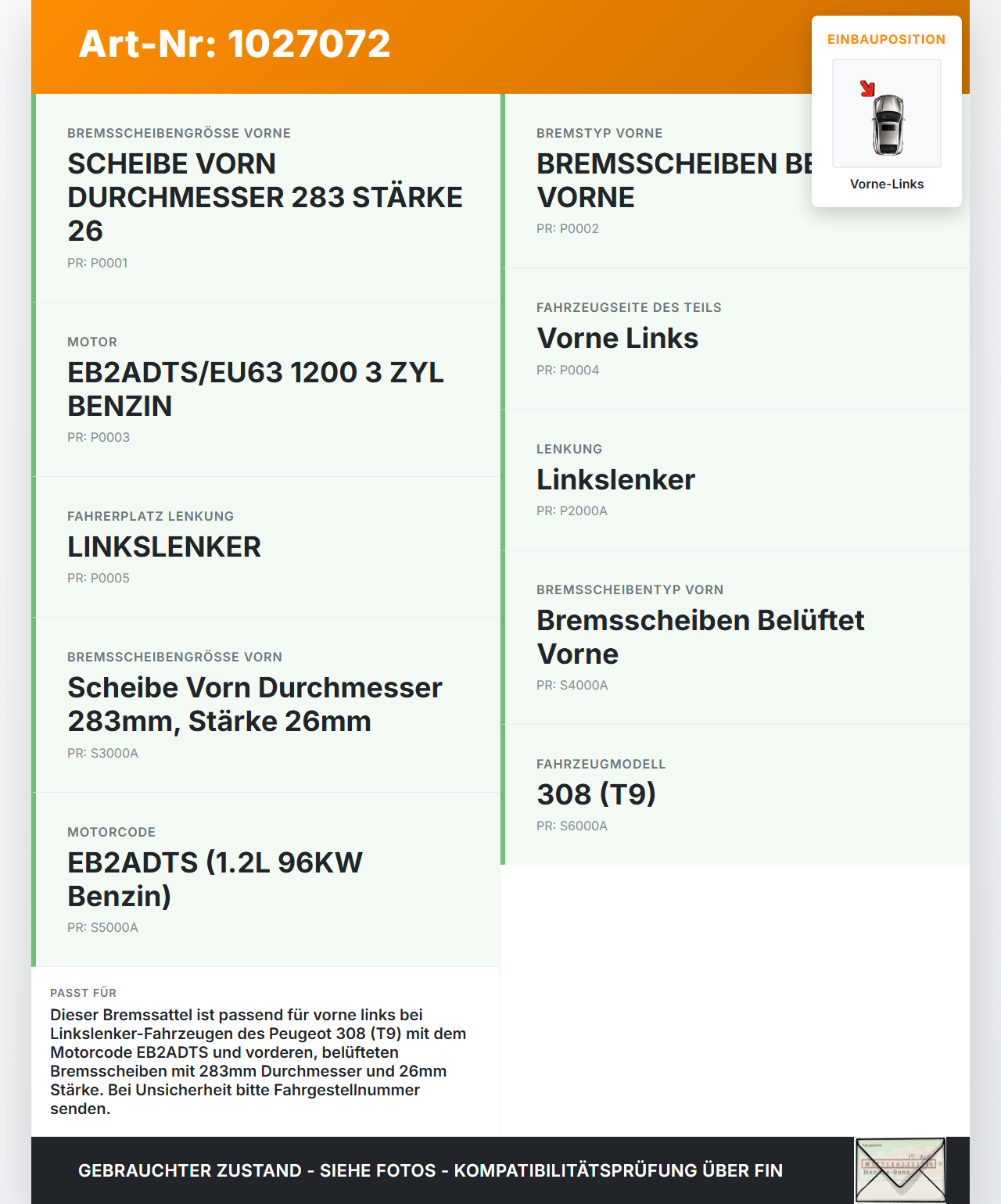 Peugeot 308 II 17-21 1,2 96KW Bremssattel Bremszange Vorne Links Peugeot 308 II 17-21 06.04.2021 1610428180 gebraucht Vorschau 3