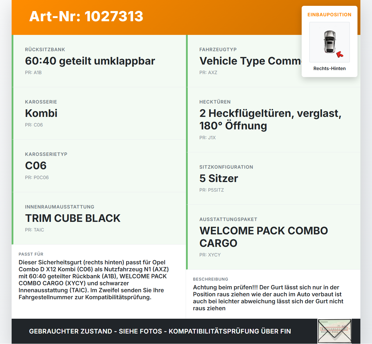 Opel Combo D X12 11-18 Kombi Gurt Sicherheitsgurt Rechts Hinten Opel Combo D X12 11-18 09.04.2018 735556828 gebraucht Vorschau 3