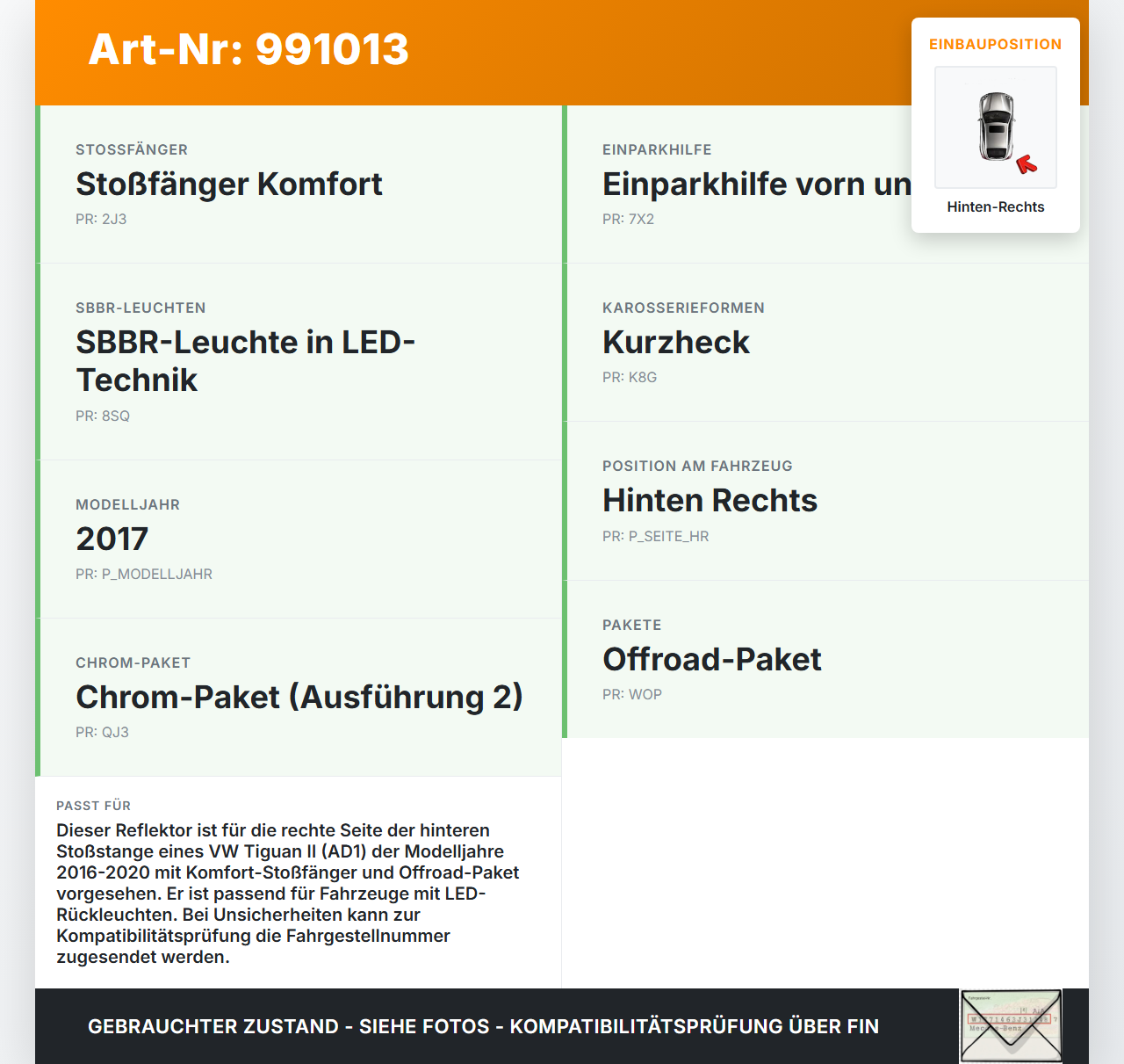 VW Tiguan II AD 16-20 Reflektor Stoßstange Hinten Rechts Katzenauge VW Tiguan II AD 16-20 11.11.2016 5NA945104 gebraucht Vorschau 3