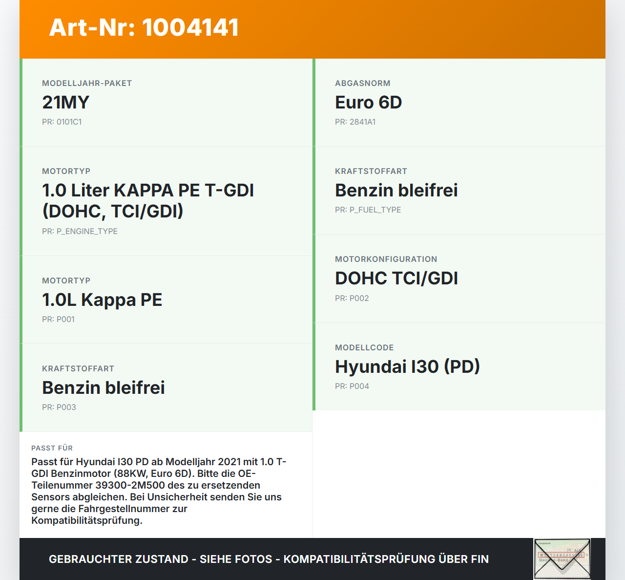 Hyundai I30 PD 20-25 1,0 88KW Luftdruck MAP Sensor Hyundai I30 PD 20-25 01.07.2021 39300-2M500 9022040027 gebraucht Vorschau 3