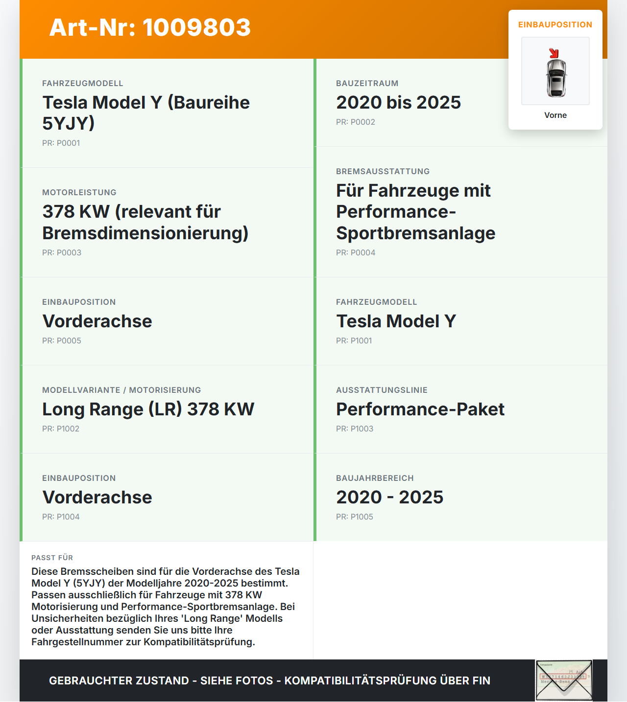 Tesla Model Y LR 20-25 5YJY  EV  378KW Bremsscheiben Vorne Tesla Model Y LR 20-25 5YJY 01.06.2023 gebraucht Vorschau 3