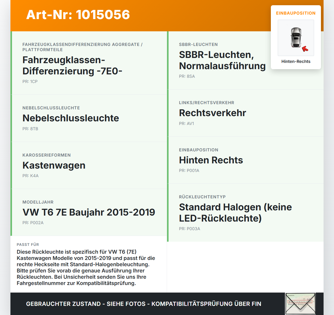 VW T6 7E 15-19 Kasten Rückleuchte Heckleuchte Hinten Rechts VW T6 7E 15-19 30.08.2016 7E0945096AD 7E0945096K... Vorschau 3