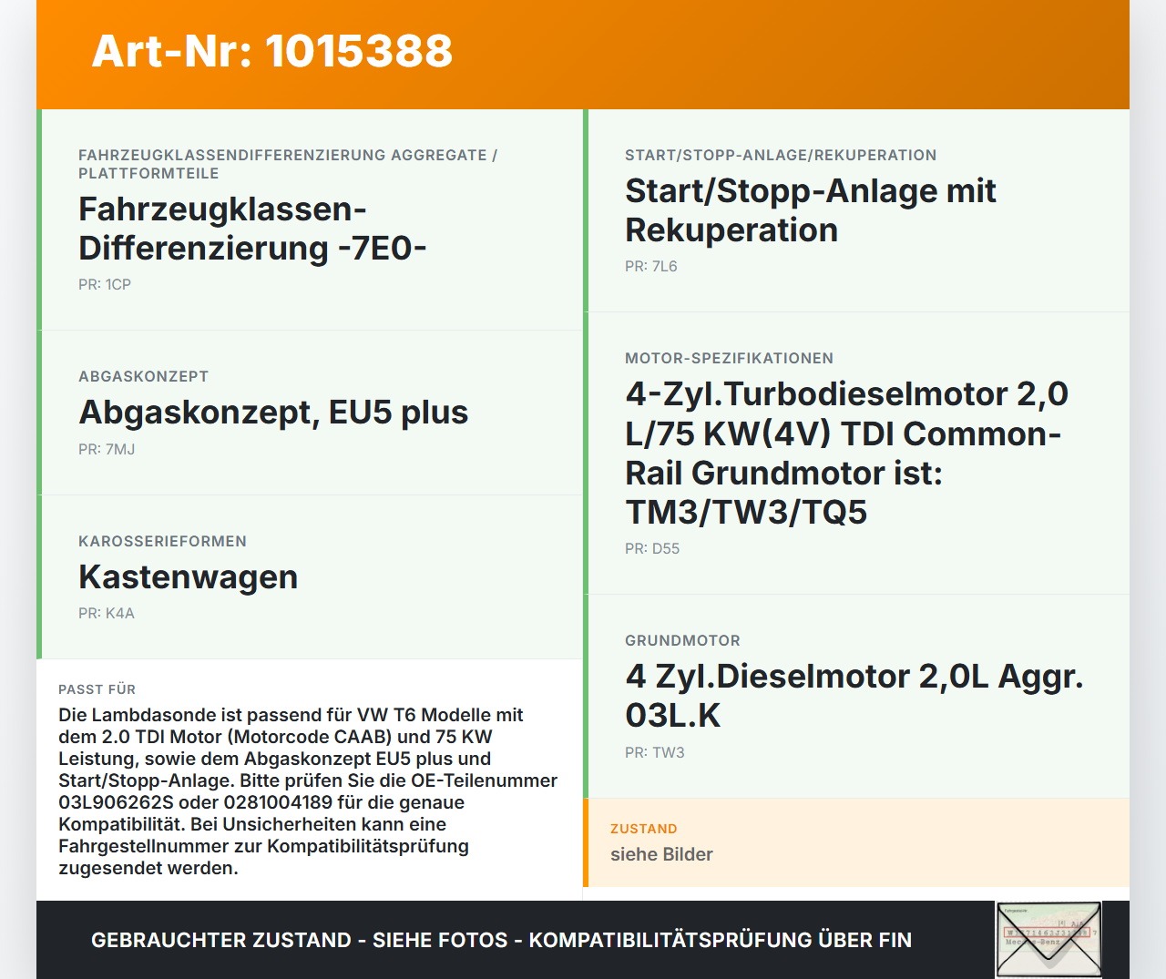 VW T6 7E 15-19 TDI 2,0 75KW Lambdasonde VW T6 7E 15-19 30.08.2016 1K0998262AD 03L906262S 0281004189 gebraucht Vorschau 3