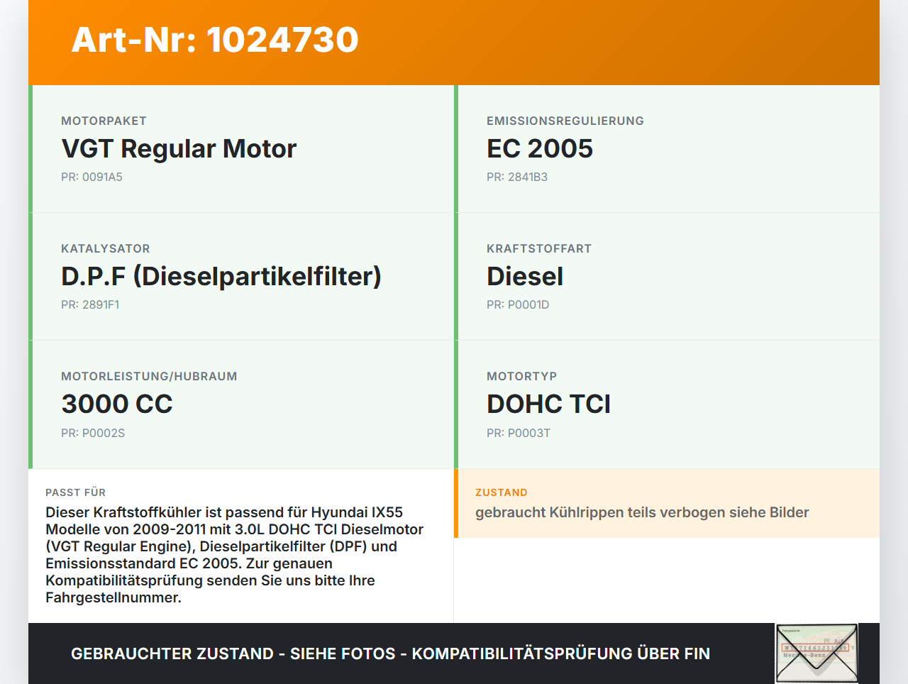 Hyundai IX55 09-11 CRDI 3,0 176KW Kraftstoffkühler Kraftstoff- Kühler Hyundai IX55 09-11 09.02.2012 gebraucht Vorschau 3