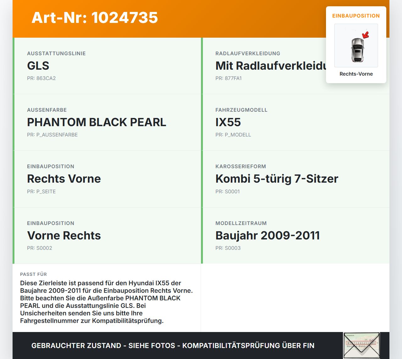Hyundai IX55 09-11 Leiste Zierleiste für Kotflügel Rechts Vorne Hyundai IX55 09-11 09.02.2012 877123J000 gebraucht Vorschau 3