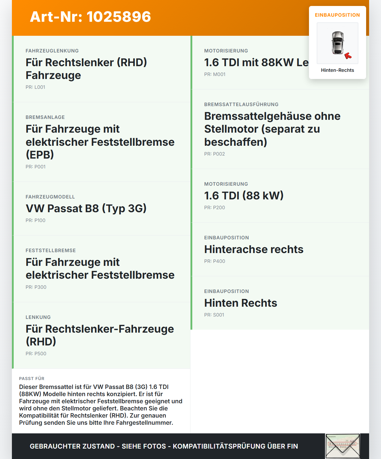 VW Passat B8 3G 14-19 TDI 1,6 88KW Bremssattel Bremszange Hinten Rechts VW Passat B8 3G 14-19 20.07.2015 3Q0615424... Vorschau 3