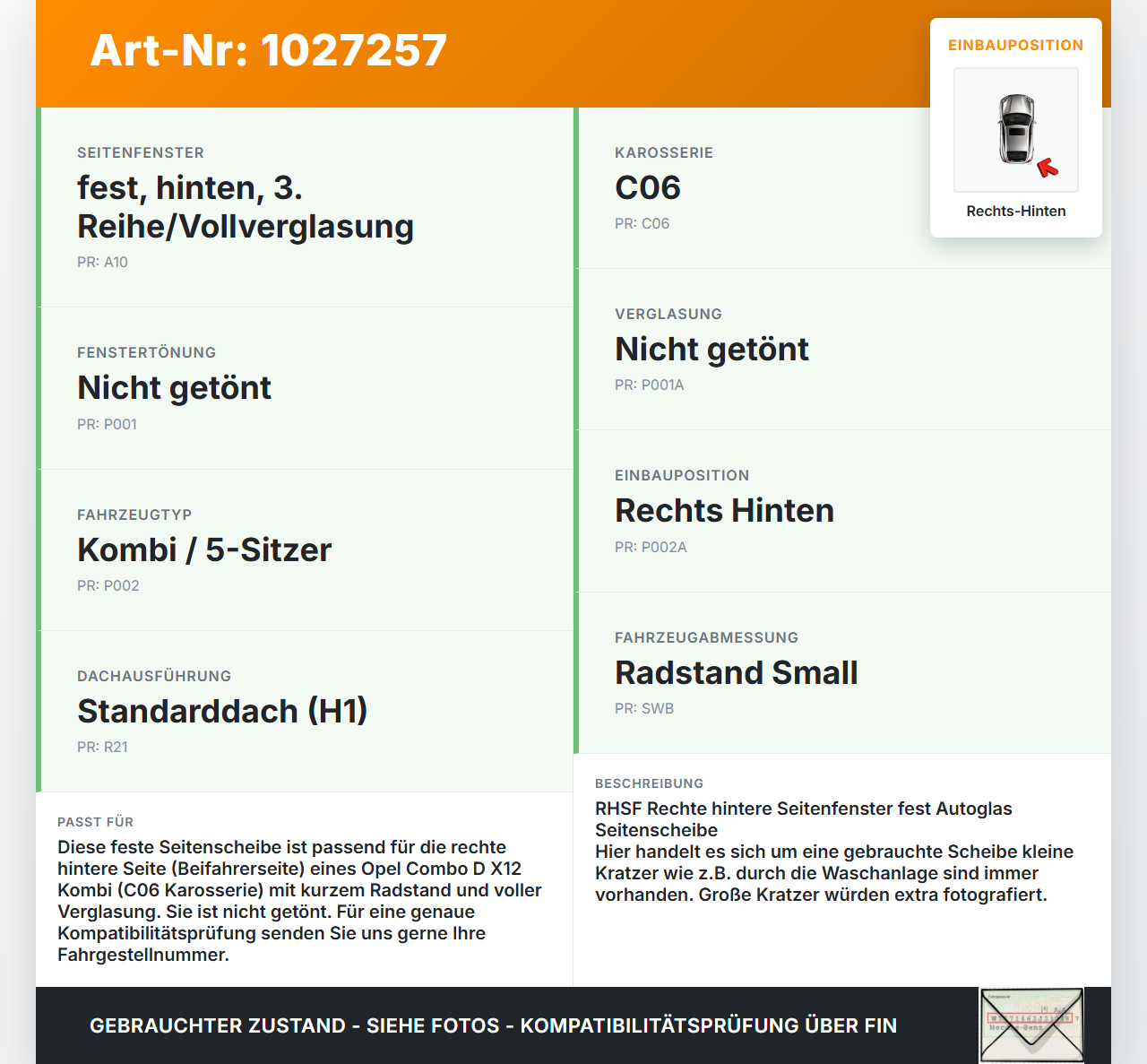 Opel Combo D X12 11-18 Kombi Seitenscheibe Feste Scheibe Rechts Hinten Opel Combo D X12 11-18 09.04.2018 95513068... Vorschau 3