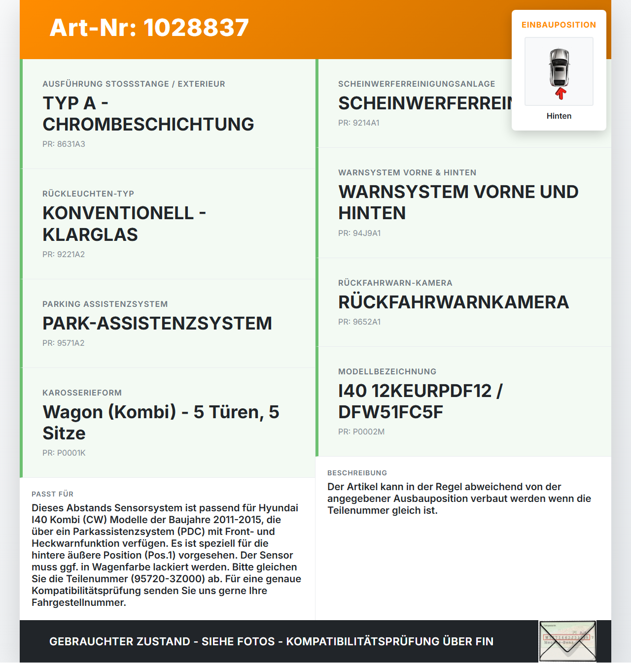 Hyundai I40 CW 11-15 Abstands Sensor Parksensor PDC Hinten Aussen Pos.1 Hyundai I40 CW 11-15 11.12.2014 95720-3Z000... Vorschau 3