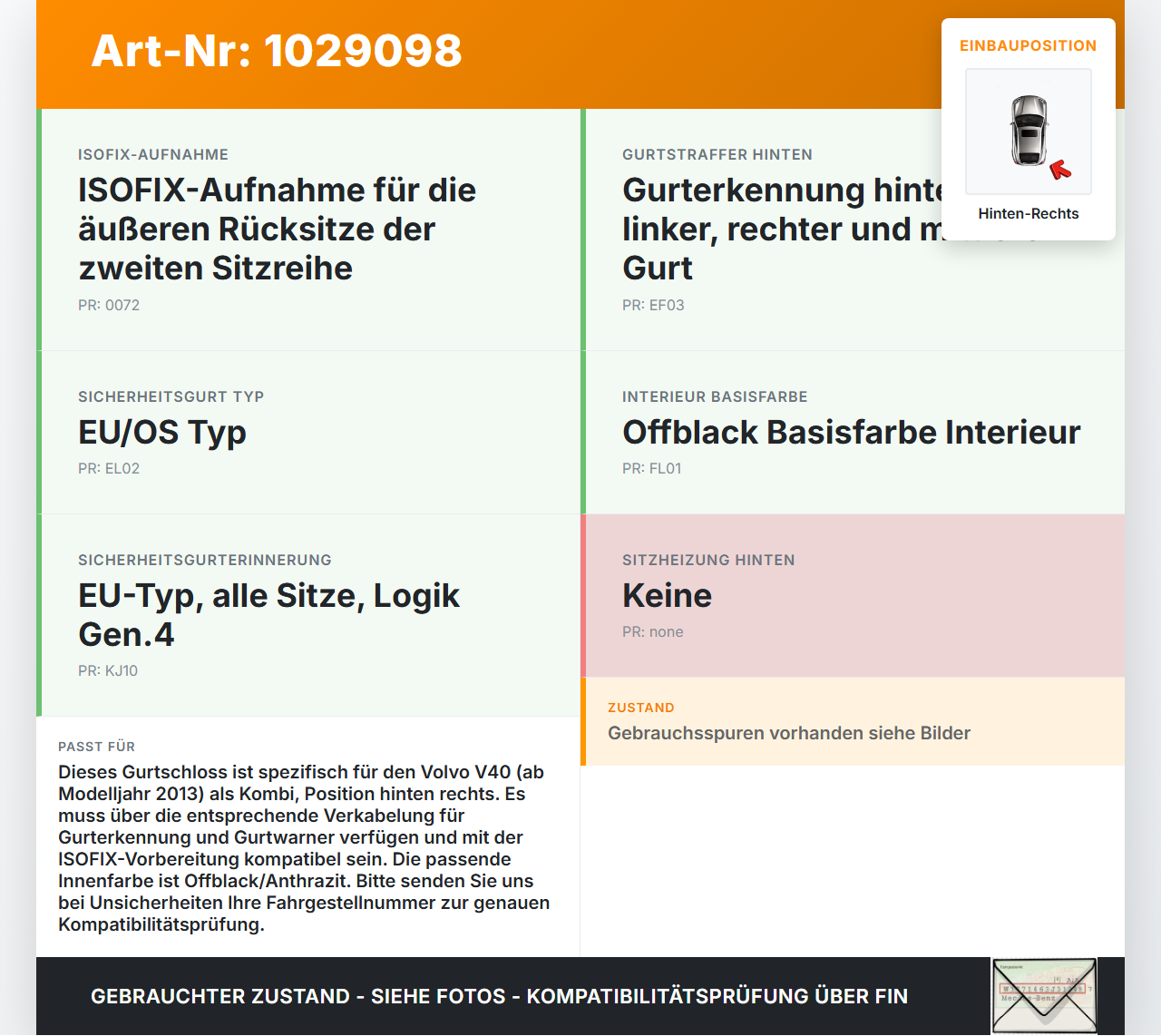 Volvo V40 525 12-16 Kombi Gurtschloss Sicherheitsgurt Hinten Rechts Volvo V40 525 12-16 01.01.2013 31292085... Vorschau 3