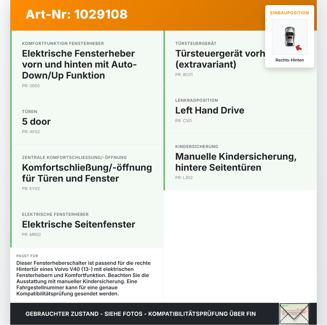 Volvo V40 525 12-16 Kombi Fensterheberschalter Schalter Rechts Hinten Volvo V40 525 12-16 01.01.2013 31394840... Vorschau 3