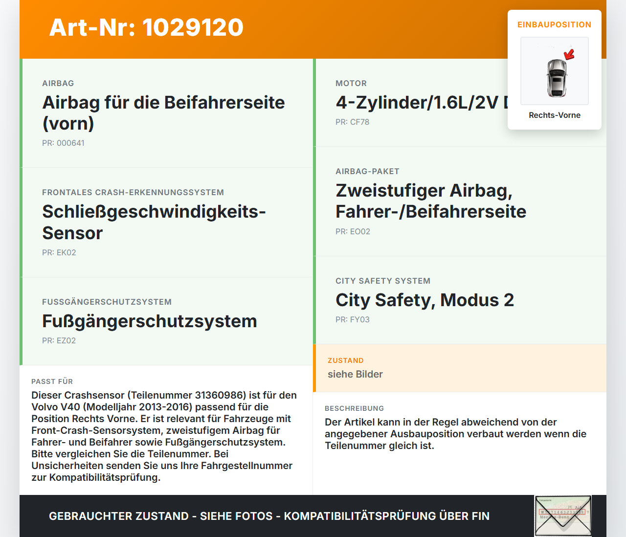 Volvo V40 525 12-16 Sensor für Airbag Crashsensor Airbagsensor Rechts Vorne Volvo V40 525 12-16 01.01.2013 31360986... Vorschau 3