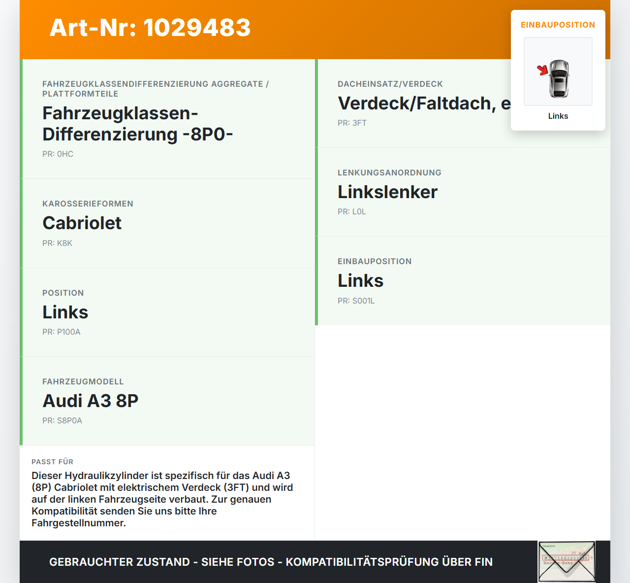 Audi A3 8P 08-10 Cabrio Zylinder Hydraulikzylinder Hydraulik für Verdeck Links Pos.1 Audi A3 8P 08-10 27.04.2009... Vorschau 3
