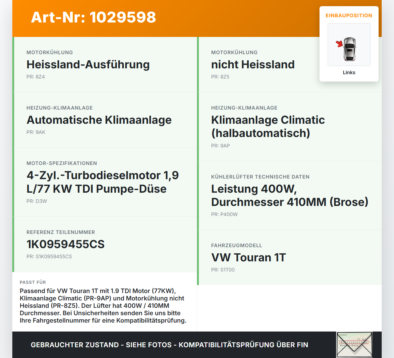 VW Touran 1T 03-06 TDI 1,9 77KW Lüfter Ventilator f. Kühler Links VW Touran 1T 03-06 16.04.2009 1K0959455CS S-3175... Vorschau 3