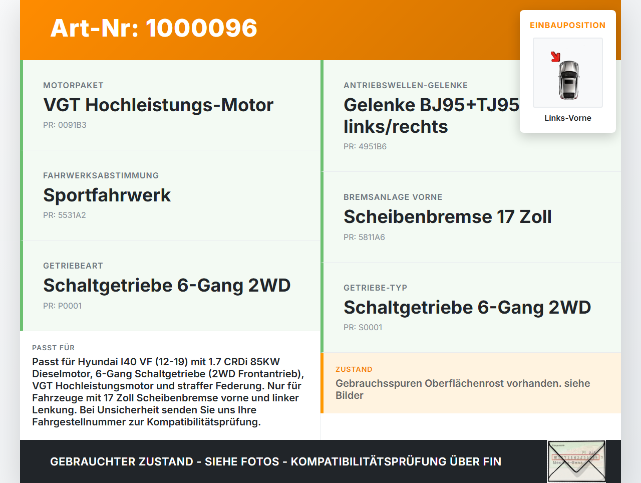 Hyundai I40 VF 12-19 CRDi 1,7 85KW Antriebswelle Gelenkwelle Links Vorne Hyundai I40 VF 12-19 09.07.2014... Vorschau 3