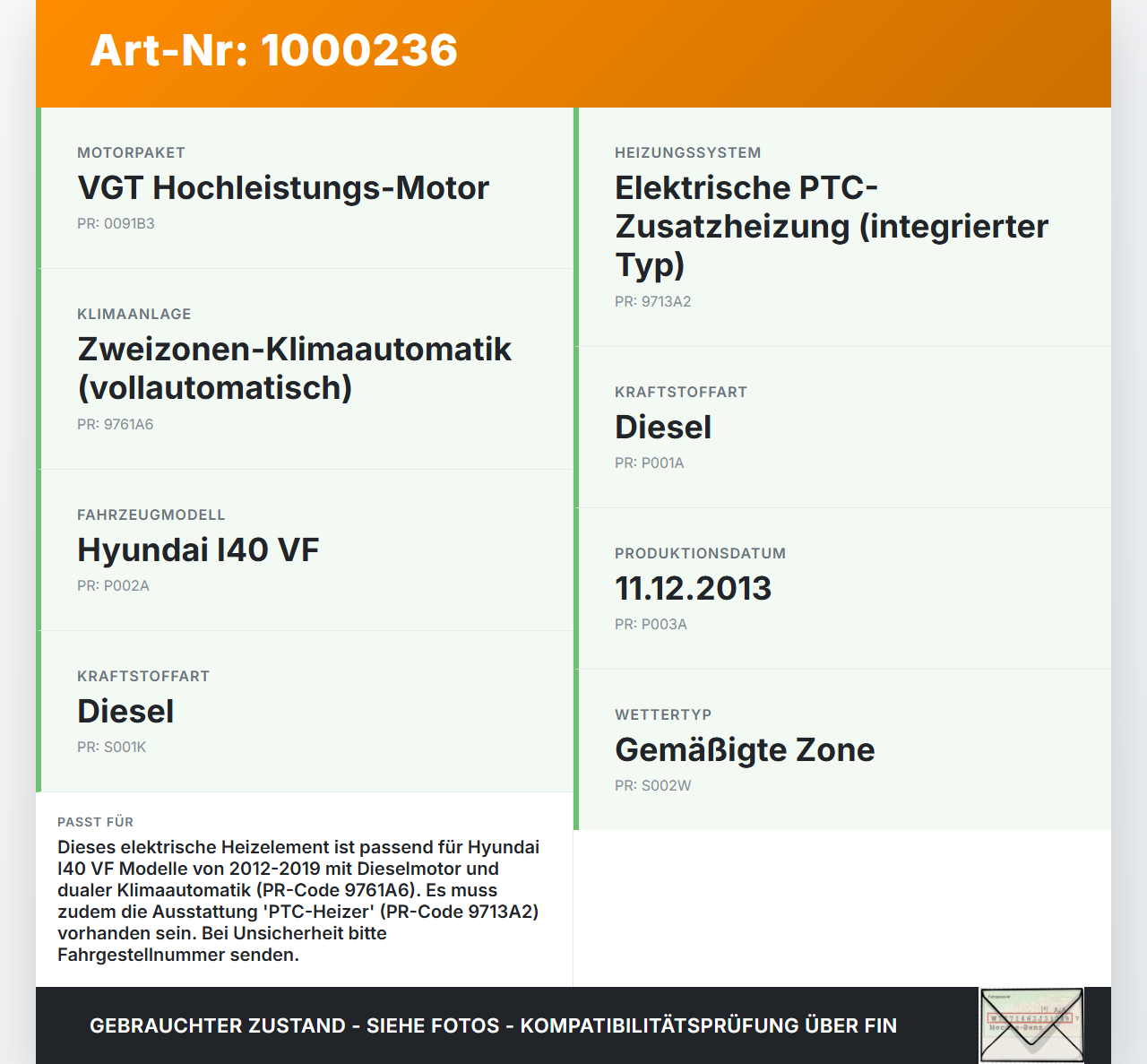 Hyundai I40 VF 12-19 Zusatzheizung Zuheizer Heizelement Elektrisch Hyundai I40 VF 12-19 09.07.2014 13K081043ST2... Vorschau 3