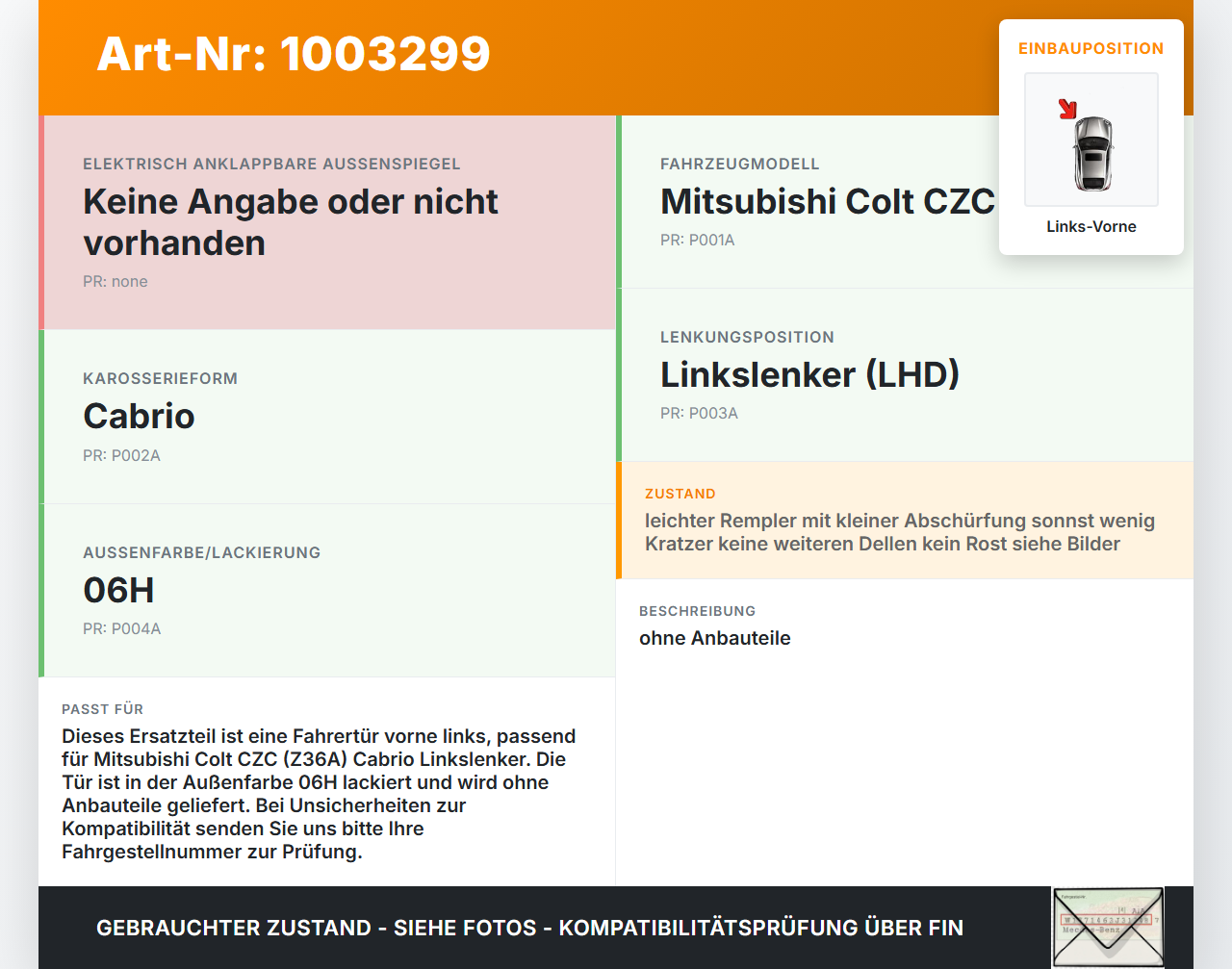 Mitsubishi Colt CZC 06-09 Cabrio Tür Fahrertür Links Vorne 06H Mitsubishi Colt CZC 06-09 28.03.2007 MN300924 gebraucht Vorschau 3