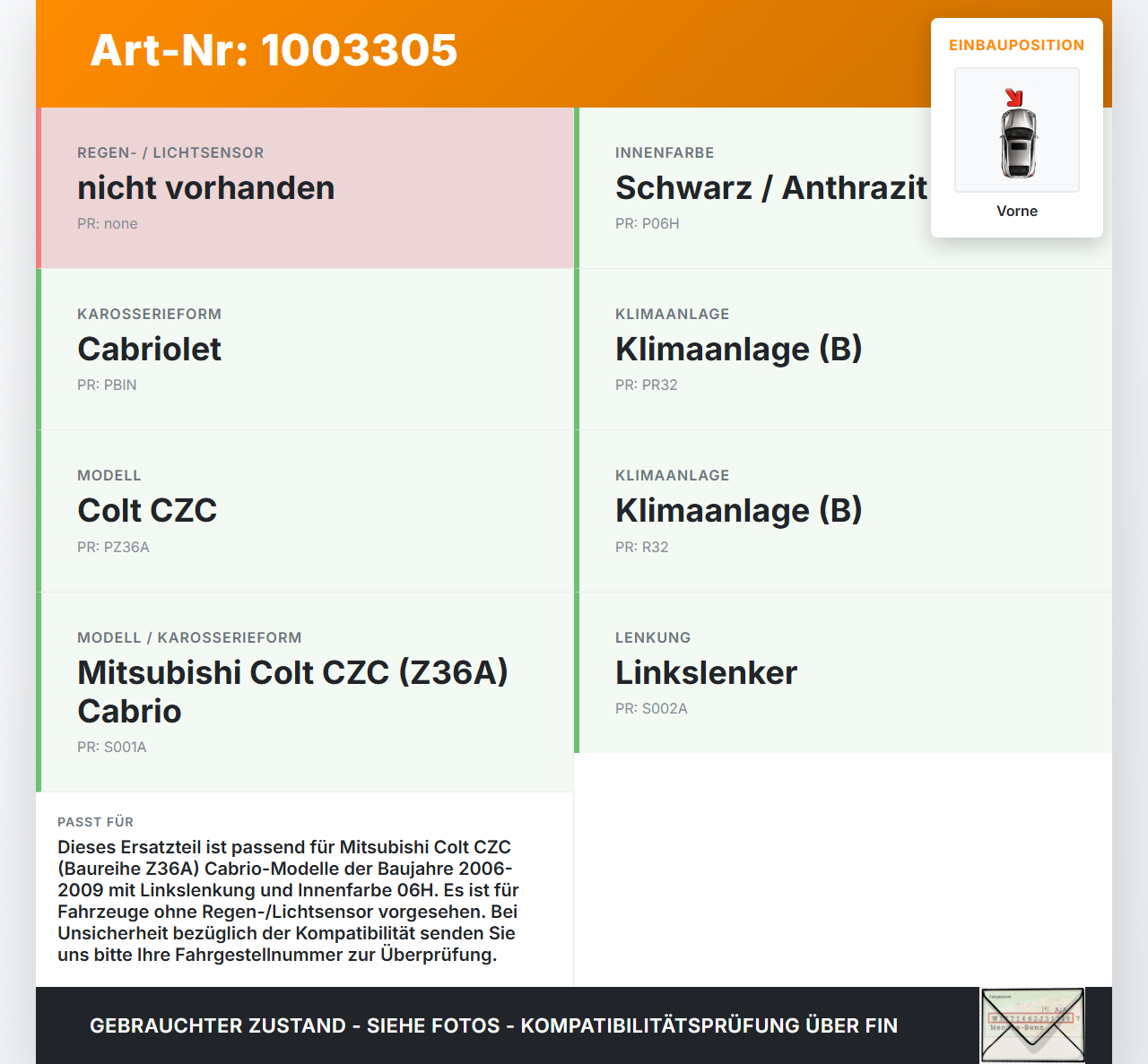 Mitsubishi Colt CZC 06-09 Cabrio Verkleidung für Himmel Dach Vorne Mitsubishi Colt CZC 06-09 28.03.2007 gebraucht Vorschau 3