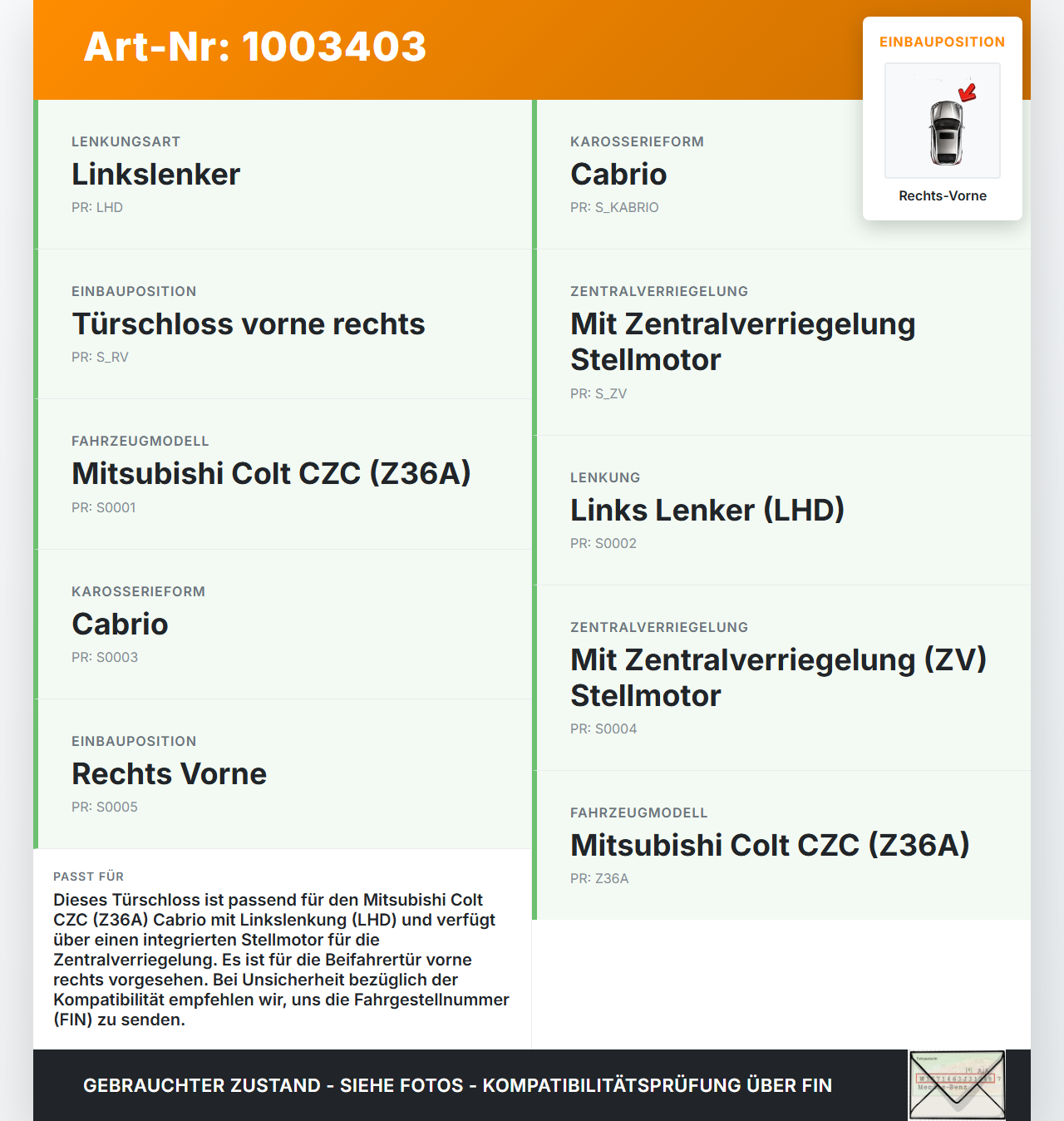 Mitsubishi Colt CZC 06-09 Cabrio Türschloss m. ZV Stellmotor Rechts Vorne Mitsubishi Colt CZC 06-09 28.03.2007... Vorschau 3