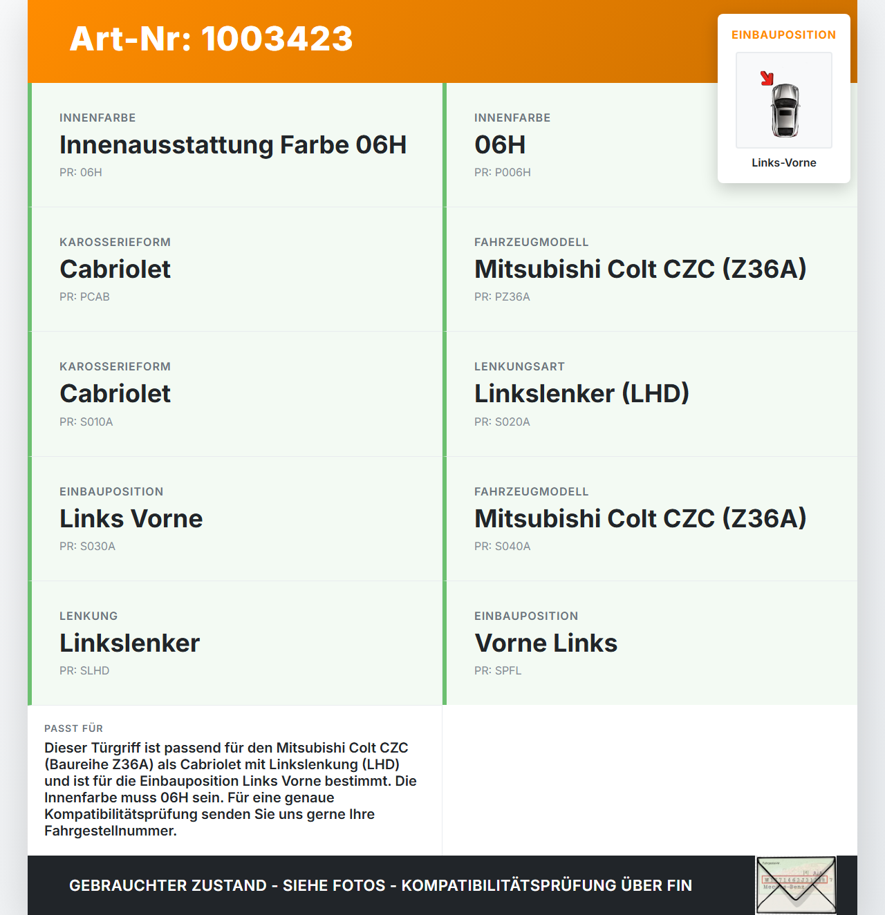 Mitsubishi Colt CZC 06-09 Cabrio Türgriff Griff Griffmuschel Innen Links Vorne Mitsubishi Colt CZC 06-09 28.03.2007... Vorschau 3