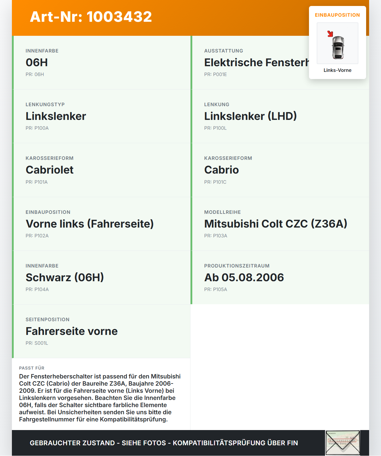 Mitsubishi Colt CZC 06-09 Cabrio Fensterheberschalter Schalter Links Vorne Mitsubishi Colt CZC 06-09 28.03.2007... Vorschau 3