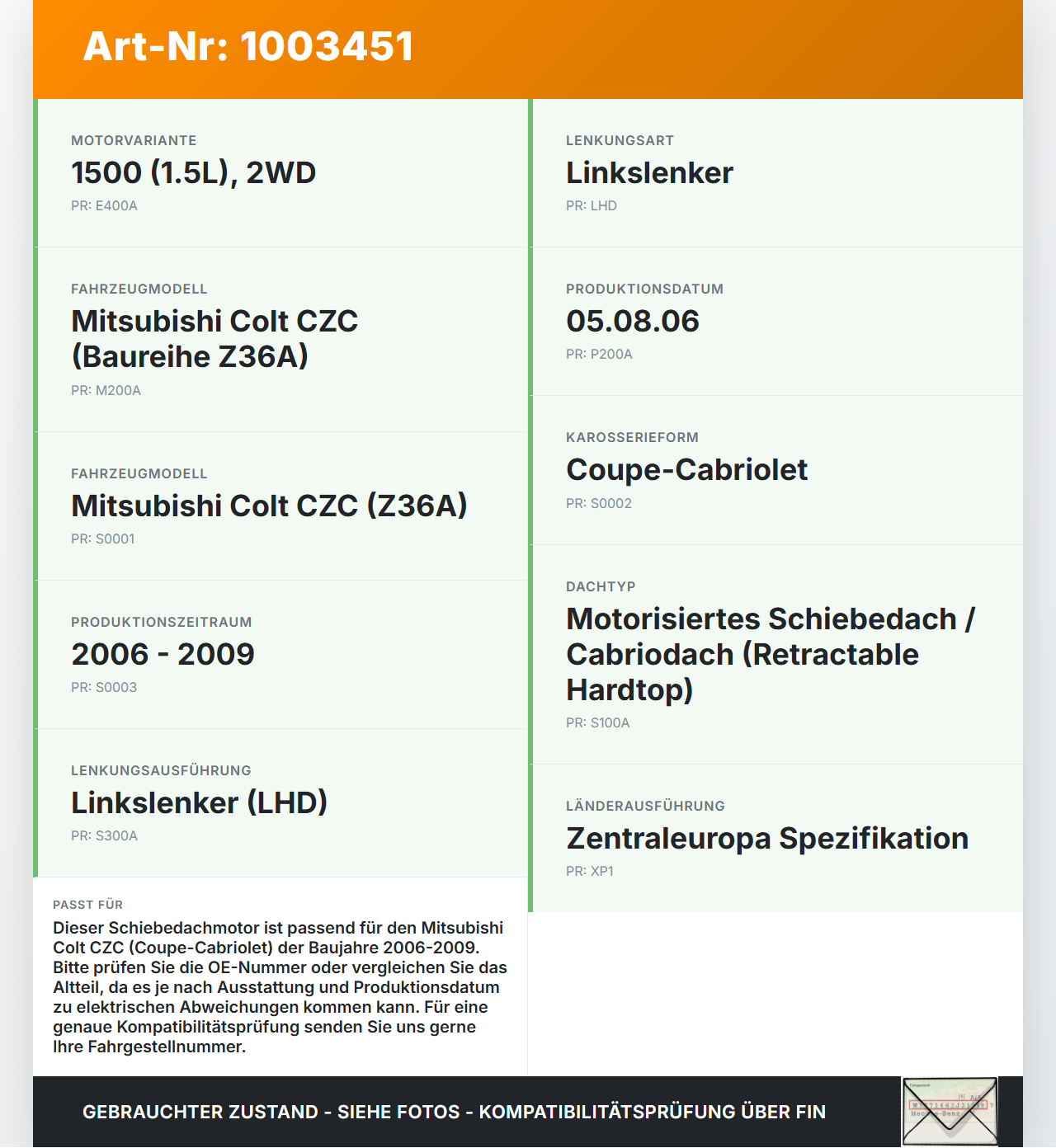 Mitsubishi Colt CZC 06-09 Schiebedachmotor Mitsubishi Colt CZC 06-09 28.03.2007 1701848F 05756241 gebraucht Vorschau 3