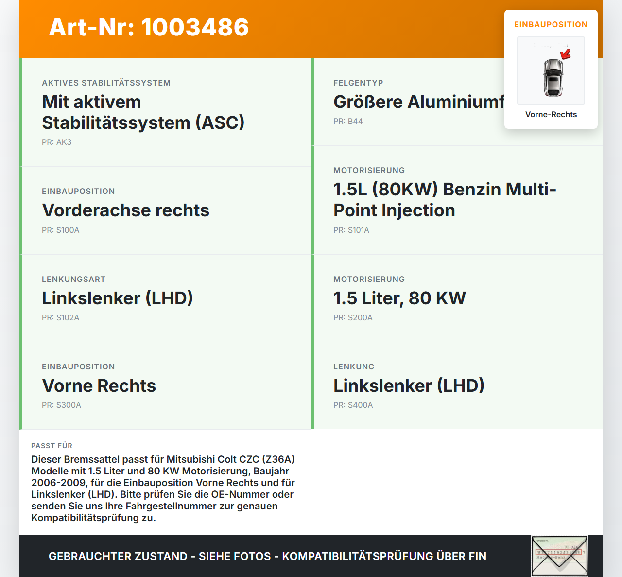 Mitsubishi Colt CZC 06-09 1,5 80KW Bremssattel Bremszange Vorne Rechts Mitsubishi Colt CZC 06-09 28.03.2007... Vorschau 3
