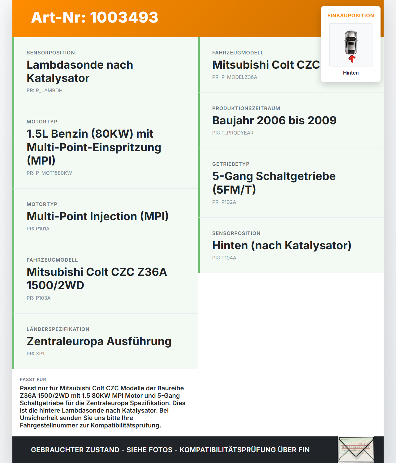 Mitsubishi Colt CZC 06-09 1,5 80KW Lambdasonde Hinten Mitsubishi Colt CZC 06-09 28.03.2007 1588A091 MN178474 gebraucht Vorschau 3