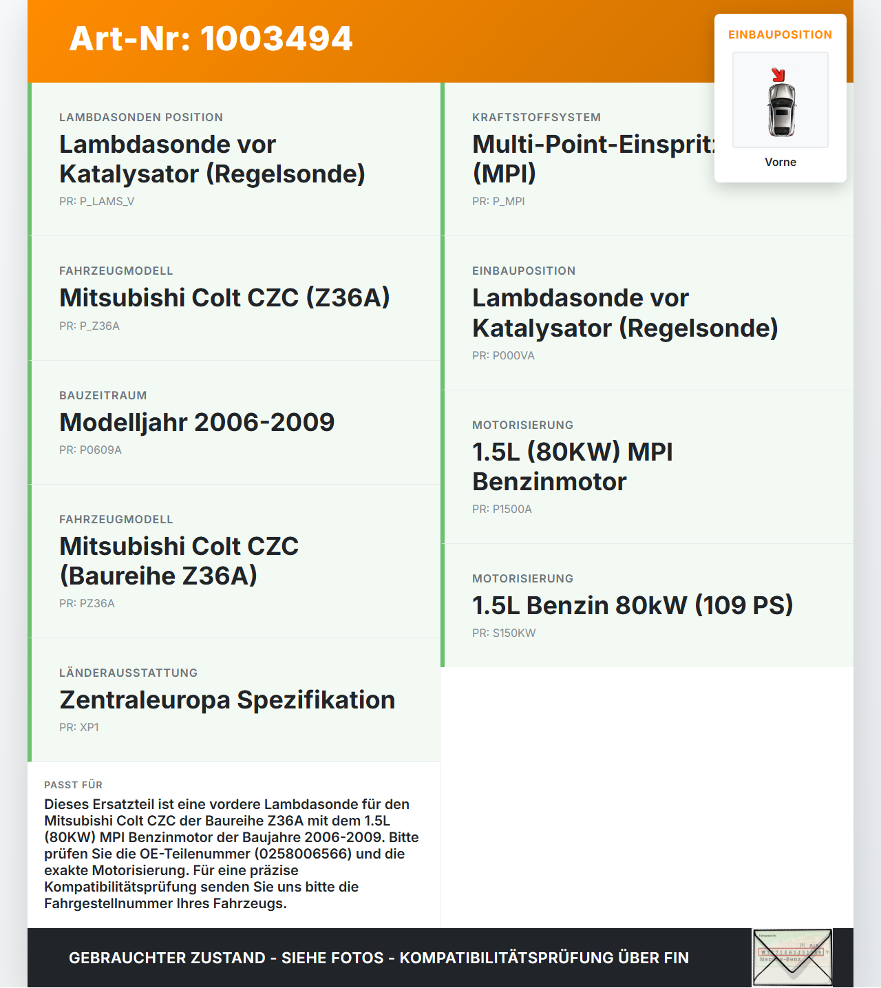 Mitsubishi Colt CZC 06-09 1,5 80KW Lambdasonde Vorne Mitsubishi Colt CZC 06-09 28.03.2007 MR985039 0258006566 gebraucht Vorschau 3