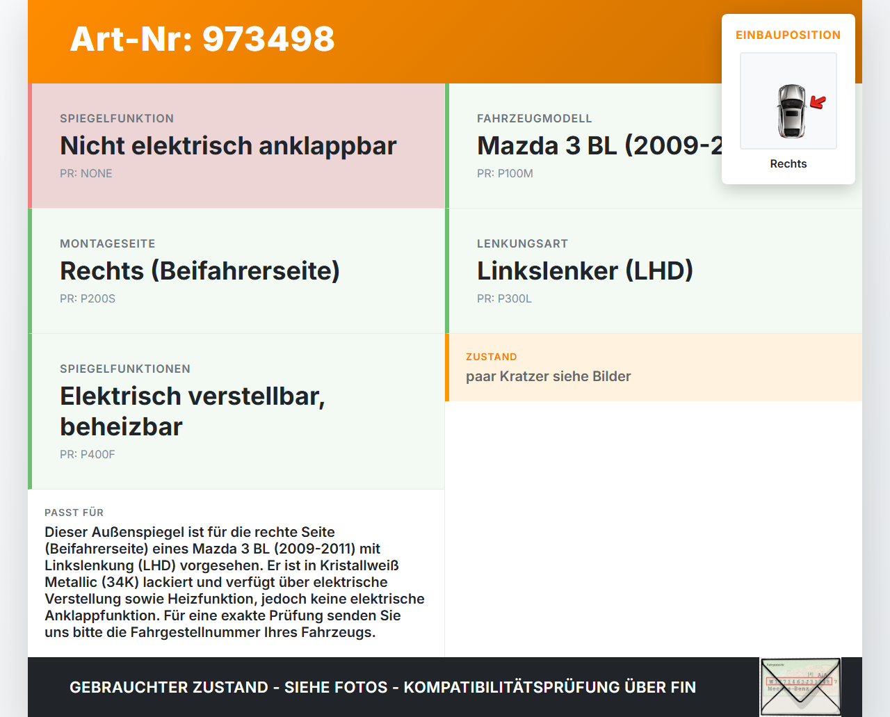 Mazda 3 BL 09-11 Spiegel Aussenspiegel Rechts 34K Mazda 3 BL 09-11 01.10.2011 gebraucht Vorschau 3